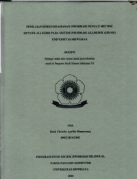 PENILAIAN RISIKO KEAMANAN INFORMASI DENGAN METODE OCTAVE ALLEGRO PADA SISTEM INFORMASI AKADEMIK (SIMAK) UNIVERSITAS SRIWIJAYA