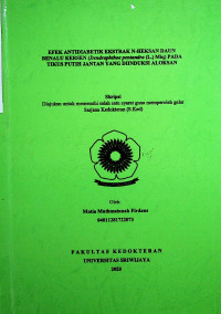 EFEK ANTIDIABETIK EKSTRAK N-HEKSAN DAUN BENALU KERSEN (Dendrophthoe pentandra (L.) Miq) PADA TIKUS PUTIH JANTAN YANG DIINDUKSI ALOKSAN