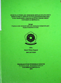 HUBUNGAN PERILAKU MEROKOK DENGAN STATUS IMUN BERDASARKAN IMMUNE STATUS QUESTIONNAIRE (ISQ) PADA MAHASISWA PROGRAM STUDI TEKNIK MESIN UNIVERSITAS SRIWIJAYA