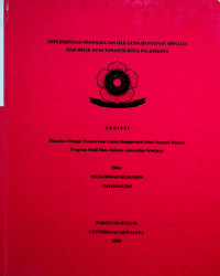 IMPLEMENTASI PENINGKATAN HAK GUNA BANGUNAN MENJADI HAK MILIK ATAS TANAH DI KOTA PALEMBANG