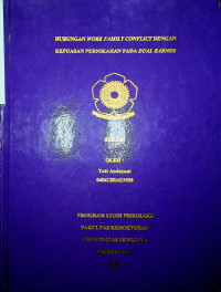 HUBUNGAN WORK FAMILY CONFLICT DENGAN KEPUASAN PERNIKAHAN PADA DUAL EARNER