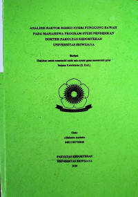 ANALISIS FAKTOR RISIKO NYERI PUNGGUNG BAWAH PADA MAHASISWA PROGRAM STUDI PENDIDIKAN DOKTER FAKULTAS KEDOKTERAN UNIVERSITAS SRIWIJAYA