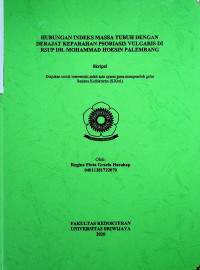 HUBUNGAN INDEKS MASSA TUBUH DENGAN DERAJAT KEPARAHAN PSORIASIS VULGARIS DI RSUP DR. MOHAMMAD HOESIN PALEMBANG