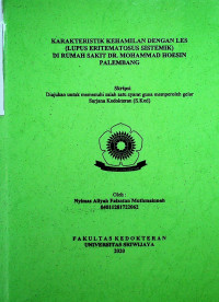 KARAKTERISTIK KEHAMILAN DENGAN LES (LUPUS ERITEMATOSUS SISTEMIK) DI RUMAH SAKIT DR. MOHAMMAD HOESIN PALEMBANG