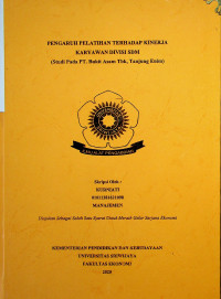 PENGARUH PELATIHAN TERHADAP KINERJA KARYAWAN DIVISI SDM (STUDI PADA PT.BUKIT ASAM TBK, TANJUNG ENIM)