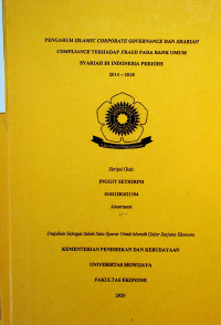 PENGARUH ISLAMIC CORPORATE GOVERNANCE DAN SHARIAH COMPLIANCE TERHADAP FRAUD PADA BANK UMUM SYARIAH DI INDONESIA PERIODE 2014-2018