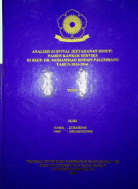 ANALISIS SURVIVAL (KETAHANAN HIDUP) PASIEN KANKER SERVIKS DI RSUP.DR. MOHAMMAD HOESIN PALEMBANG TAHUN 2014-2016