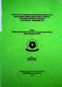 FAKTOR YANG MEMPENGARUHI METODE PERSALINAN PADA PASIEN PREEKLAMPSIA BERAT DI RSUP DR. MOHAMMAD HOESIN PALEMBANG JANUARI 2018 - DESEMBER 2019