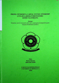 PROFIL PENDERITA CARPAL TUNNEL SYNDROME (CTS) DI LABORATORIUM ENMG RSMH PALEMBANG