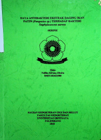 DAYA ANTIBAKTERI EKSTRAK DAGING IKAN PATIN (Pangasius sp.) TERHADAP BAKTERI Staphylococcus aureus