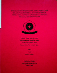 PENERAPAN SISTEM INFORMASI PENELUSURAN PERKARA (SIPP) SEBAGAI APLIKASI KETERBUKAAN INFORMASI BERBASIS TEKNOLOGI DALAM PENCEGAHAN PENGHINAAN TERHADAP PENGADILAN (CONTEMPT OF COURT)