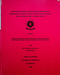 IMPLEMENTASI RESTRUKTURISASI PEMBIAYAAN KENDARAAN BERMOTOR PADA PT MITSUI LEASING CAPITAL INDONESIA CABANG KOTA PALEMBANG DI MASA PANDEMI COVID-19