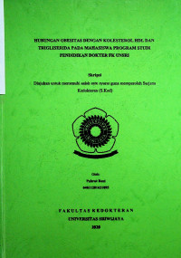 HUBUNGAN OBESITAS DENGAN KOLESTEROL HDL DAN TRIGLISERIDA PADA MAHASISWA PROGRAM STUDI PENDIDIKAN DOKTER FK UNSRI