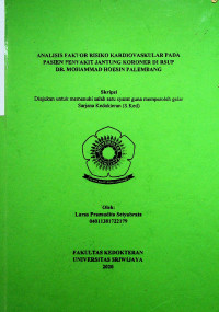 ANALISIS FAKTOR RISIKO KARDIOVASKULAR PADA PASIEN PENYAKIT JANTUNG KORONER DI RSUP DR. MOHAMMAD HOESIN PALEMBANG
