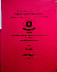 TANGGUNG JAWAB PELAKU USAHA TERHADAP KONSUMEN TERKAIT DENGAN PEREDARAN PRODUK MAKANAN KEMASAN KADALUARSA