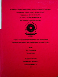 PENERAPAN SANKSI TERHADAP PETUGAS PEMASYARAKATAN YANG MELAKUKAN TINDAK PIDANA PENGANIAYAAN DI LEMBAGA PEMASYARAKATAN (Studi Putusan No.1525/ Pid.B/2018/PN Plg Dan Putusan No.173/Pid.B/2018/PN Unh)