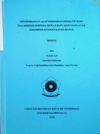 PENGEMBANGAN ALAT PERMAINAN EDUKATIF MAZE TIGA DIMENSI SUBTEMA HEWAN KUPU-KUPU PADA ANAK KELOMPOK B DI TAMAN KANAK-KANAK