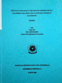 HUBUNGAN KESADARAN DIRI DENGAN PROKRASTINASI AKADEMIK PADA SISWA KELAS XI DI SMA NEGERI 02 PALEMBANG