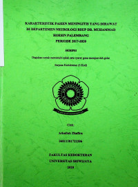 KARAKTERISTIK PASIEN MENINGITIS YANG DIRAWAT DI DEPARTEMEN NEUROLOGI RSUP DR. MUHAMMAD HOESIN PALEMBANG PERIODE 2017-2020