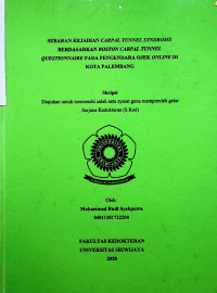SEBARAN KEJADIAN CARPAL TUNNEL SYNDROME BERDASARKAN BOSTON CARPAL TUNNEL QUESTIONNAIRE PADA PENGENDARA OJEK ONLINE DI KOTA PALEMBANG
