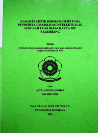 KARAKTERISTIK DERMATOGLIFI PADA PENDERITA DISABILITAS INTELEKTUAL DI SEKOLAH LUAR BIASA KARYA IBU PALEMBANG