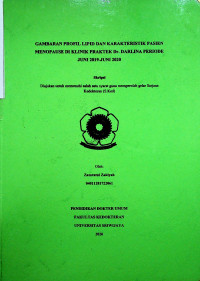 GAMBARAN PROFIL LIPID DAN KARAKTERISTIK PASIEN MENOPAUSE DI KLINIK PRAKTEK Dr. DARLINA PERIODE JUNI 2019-JUNI 2020