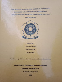 PENGARUH TAX PLANNING, GOOD CORPORATE GOVERNANCE, MANAJEMEN LABA TERHADAP NILAI PERUSAHAAN MANUFAKTUR YANG TERDAFTAR DI BURSA EFEK INDONESIA TAHUN 2014-2018