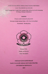EFEKTIVITAS MEDIA SOSIAL BAGI USAHA PENYEDIA JASA TRANSPORTASI ONLINE (STUDI PENGGUNAAN LINE @ OLEH LAYANAN OJEK ONLINE GO-US DI UNIVERSITAS SRIWIJAYA, KAMPUS INDERALAYA)