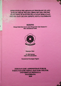 EFEKTIVITAS PELAKSANAAN PROGRAM LELANG BARANG MILIK NEGARA (BMN) SECARA ONLINE (E-AUCTION) DI KANTOR PELAYANAN KEKAYAAN NEGARA DAN LELANG (KPKNL) KOTA PALEMBANG