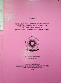 PENGARUH PEMAHAMAN MODAL SOSIAL TERHADAP TINGKAT PENDAPATAN PELAKU OJEK KAMPUS DI UNIVERSITAS SRIWIJAYA INDRALAYA