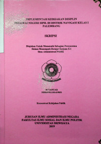 IMPLEMENTASI KEBIJAKAN DISIPLIN PEGAWAI NEGERI SIPIL DI DISTRIK NAVIGASI KELAS I PALEMBANG