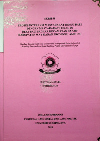 PROSES INTERAKSI MASYARAKAT HINDU-BALI DENGAN MASYARAKAT LOKAL DESA BALI SADHAR KECAMATAN BANJIT KABUPATEN WAY KANAN PROVINSI LAMPUNG