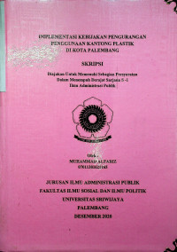 IMPLEMENTASI KEBIJAKAN PENGURANGAN PENGGUNAAN KANTONG PLASTIK DI KOTA PALEMBANG