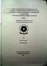 SISTEM PENDUKUNG KEPUTUSAN PEMILIHAN CALON MAHASISWA PENERIMA BEASISWA BIDIKMISI MENGGUNAKAN METODE MULTI-OBJECTIVE OPTIMIZATION ON THE BASIS RATIO ANALYSIS (MOORA)