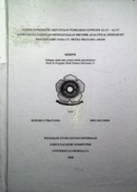 SISTEM PENDUKUNG KEPUTUSAN PEMILIHAN SUPPLIER ALAT – ALAT KOMUNIKASI JARINGAN MENGGUNAKAN METODE ANALYTICAL HIERARCHY PROCESS (AHP) PADA CV. MITRA PRATAMA ABADI