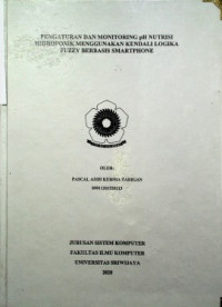 PENGATURAN DAN MONITORING PH NUTRISI HIDROPONIK MENGGUNAKAN KENDALI LOGIKA FUZZY BERBASIS SMARTPHONE
