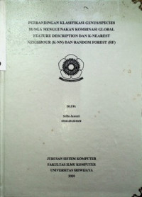 PERBANDINGAN KLASIFIKASI GENUS/SPECIES BUNGA MENGGUNAKAN KOMBINASI GLOBAL FEATURE DESCRIPTION DAN K-NEAREST NEIGHBOUR (K-NN) DAN RANDOM FOREST (RF)