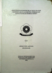 IMPLEMENTASI SISTEM PELACAKAN WAJAH MENGGUNAKAN ALGORITMA FISHERFACE UNTUK NAVIGASI MOBILE ROBOT