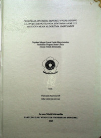 PENGARUH SYNTHETIC MINORITY OVERSAMPLING TECHNIQUE (SMOTE) PADA SENTIMEN ANALISIS MENGGUNAKAN ALGORITMA NAIVE BAYES CLASSIFIER