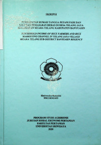 PENDAPATAN RUMAH TANGGA PETANI PADI DAN SALURAN PEMASARAN BERAS DI DESA TELANG JAYA KECAMATAN MUARA TELANG KABUPATEN BANYUASIN