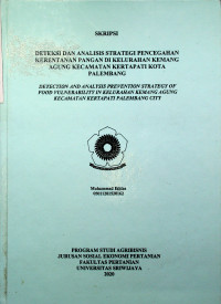 DETEKSI DAN ANALISIS STRATEGI PENCEGAHAN KERENTANAN PANGAN DI KELURAHAN KEMANG AGUNG KECAMATAN KERTAPATI KOTA PALEMBANG