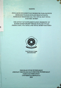 PENGARUH SUPLEMENTASI PROBIOTIK PADA RANSUM BERBAHAN DASAR HAYLAGE HIJAUAN RAWA TERHADAP PRODUKSI GAS, VFA TOTAL DAN TOTAL BAKTERI RUMEN