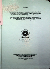 PENGARUH PEMBERIAN PUPUK KANDANG AYAM DAN ARANG SEKAM PADI TERHADAP PERTUMBUHAN DAN HASIL TANAMAN TERONG (Solanum melongena L.)
