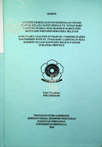 ANALISIS KEBERLANJUTAN KEMITRAAN PETANI PLASMA KELAPA SAWIT DENGAN PT. TUNAS BARU LAMPUNG DI DESA NUSA MAKMUR KABUPATEN BANYUASIN PROVINSI SUMATERA SELATAN