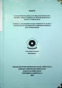 KARAKTERISTIK KIMIA DAN ORGANOLEPTIK KOPI ARABIKA AKIBAT PERBEDAAN METODE SEDUH DAN TEMPAT TUMBUH KOPI