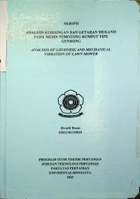 ANALISIS KEBISINGAN DAN GETARAN MEKANIS PADA MESIN PEMOTONG RUMPUT TIPE GENDONG