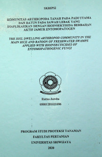 KOMUNITAS ARTHROPODA TANAH PADA PADI UTAMA DAN RATUN YANG DIAPLIKASIKAN DENGAN BIOINSEKTISIDA BERBAHAN AKTIF JAMUR ENTOMOPATOGEN