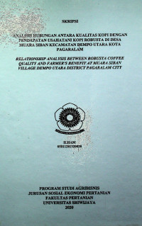 ANALISIS HUBUNGAN ANTARA KUALITAS KOPI DENGAN PENDAPATAN USAHATANI KOPI ROBUSTA DI DESA MUARA SIBAN KECAMATAN DEMPO UTARA KOTA PAGARALAM