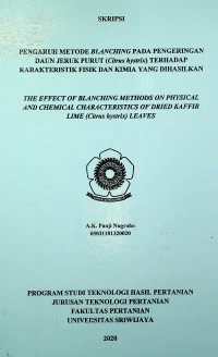 PENGARUH METODE BLANCHING PADA PENGERINGAN DAUN JERUK PURUT (CITRUS HYSTRIX) TERHADAP KARAKTERISTIK FISIK DAN KIMIA YANG DIHASILKAN