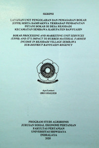 LAYANAN UNIT PENGOLAHAN DAN PEMASARAN BOKAR (UPPB) SERTA DAMPAKNYA TERHADAP PENDAPATAN PETANI BOKAR DI DESA REJODADI KECAMATAN SEMBAWA KABUPATEN BANYUASIN